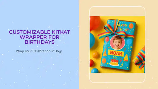Customizable KitKat Wrapper For Birthdays by@Outfy